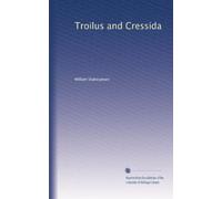 Troilus and Cressida