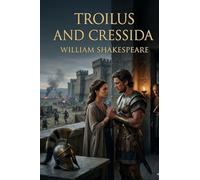 Troilus and Cressida