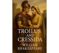 Troilus and Cressida(Illustrated)
