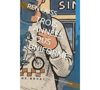 Trois années sous l’uniforme: Souvenirs et leçons d’une vie en uniforme