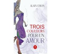 Trois couleurs pour un amour