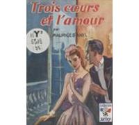 Trois Cœurs Et Lamour (ebook)