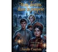 Trois destins dans la tempête: Une nuit en Russie (LES CHRONIQUES D'ORENBOURG)