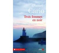 Trois Femmes En Noir (ebook)