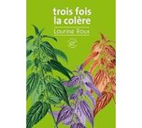 Trois Fois La Colère
