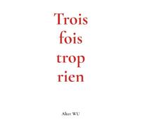 Trois fois trop rien