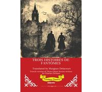 Trois Histoires De Fantômes | French Version of Three Ghost Stories