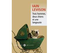 Trois hommes, deux chiens et une langouste