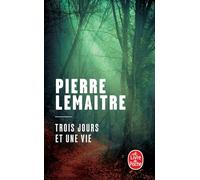 Trois jours et une vie