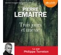 Trois Jours Et Une Vie (audiolibro)