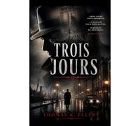 Trois Jours: Si vous aimez les romans policiers intelligents, sombres et profondément humains, Trois Jours vous tiendra en haleine du premier regard… jusqu’au dernier.