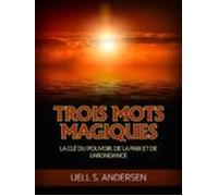 Trois Mots Magiques (traduit) (ebook)