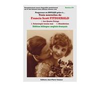Trois Nouvelles de Francis Scott Fitzgerald: 1. Les Quatre Poings 2. Dalyrimple tourne mal 3. Bénédiction (Progressez en anglais grâce à...)