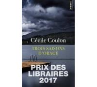 trois saisons d orage (prix des livraires 2017)