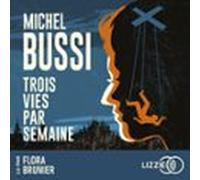 Trois Vies Par Semaine (audiolibro)