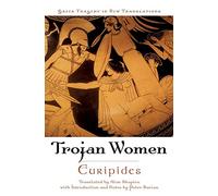 Trojan Women (Greek Tragedy in New Translations)