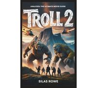 Troll 2 Analyzed: The Ultimate Movie Guide