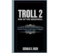 Troll 2: Rise of the Megatroll: A movie review and behind-the-scenes look at Norway’s biggest monster epic