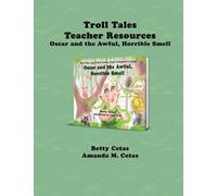 Troll Tales Teacher Resources: Oscar and the Awful, Horrible Smell