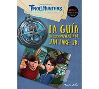 Trollhunters. Cuentos De Arcadia. La Guía De Supervivencia De Jim Lake