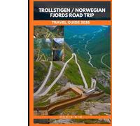 TROLLSTIGEN & NORWEGIAN FJORDS ROAD TRIP TRAVEL GUIDE 2026