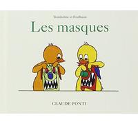 Tromboline et Foulbazar : Les masques