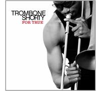 Trombone Shorty For True (Vinyl) (Importación USA)