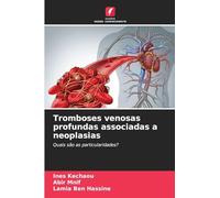 Tromboses venosas profundas associadas a neoplasias: Quais são as particularidades?