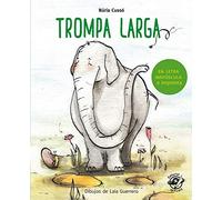 Trompa larga: En letra MAYÚSCULA y de imprenta: libros para niños de 5 y 6 años: 9 (Aprender a leer en letra MAYÚSCULA e imprenta)