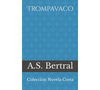 Trompavaco: Colección Novela Corta