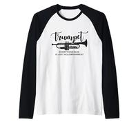 Trompeta Todo lo demás es acompañamiento divertido Camiseta Manga Raglan