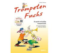 Trompeten Fuchs Band 2: Die geniale und spaßige Trompetenschule. Auch geeignet für Flügelhorn, Kornett oder Tenorhorn