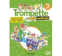 Trompette 3 à petits pas A1.2: Tout-en-un livre + cahier