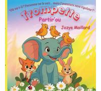 Trompette Partir'ou: Ou va-t-il ? personne ne le sait, mais l'aventure sera rigolote: 1