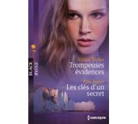 Trompeuses Évidences - Les Clés Dun Secret (ebook)