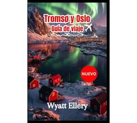 Tromsø y Oslo Guía de viaje 2026