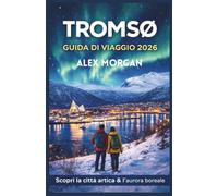 Tromso Guida di viaggio 2026