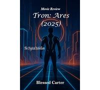 Tron: Ares (2025): A high-stakes journey where technology, power and humanity collide in the neon-lit world of the Grid