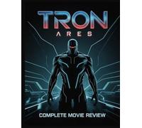 TRON ARES: Complete Movie Review: When the Grid Comes to Us