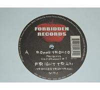 Tronco Robbie - Fright Train Oh My [12" VINYL]