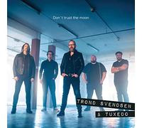 Trond Svendsen & Tuxedo - Don'T Trust the Moon