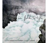 TrondheimSolistene. In folk style. Musique de Grieg, Amper, Larsen.