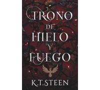Trono de Hielo y Fuego: Novela de fantasía y romance (Saga de Hielo y Fuego)