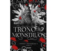 Trono de monstruos. Parte 1 (Dioses y monstruos 2)