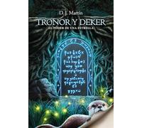 TRONOR Y DEKER: EL PODER DE UNA ESTRELLA