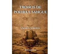 Tronos de Poeira e Sangue: A Marca Soberana