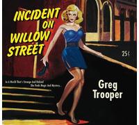 Trooper, Greg - Incident On Willow Street