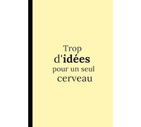 Trop d'idées pour un seul cerveau: Carnet