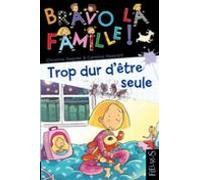 Trop Dur Dêtre Seule (ebook)