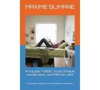 #Trop pas ? 2025 : Écolo, Éthique, morale, sexe …oui MAIS bon, hein!: « Chroniques d'experts en contradictions assumées »